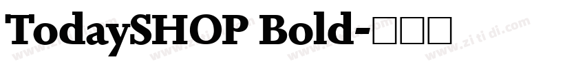 TodaySHOP Bold字体转换